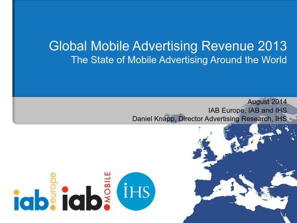 IAB_Europe_Global_mobile_advertising_revenue_2013_report_FINAL_001
