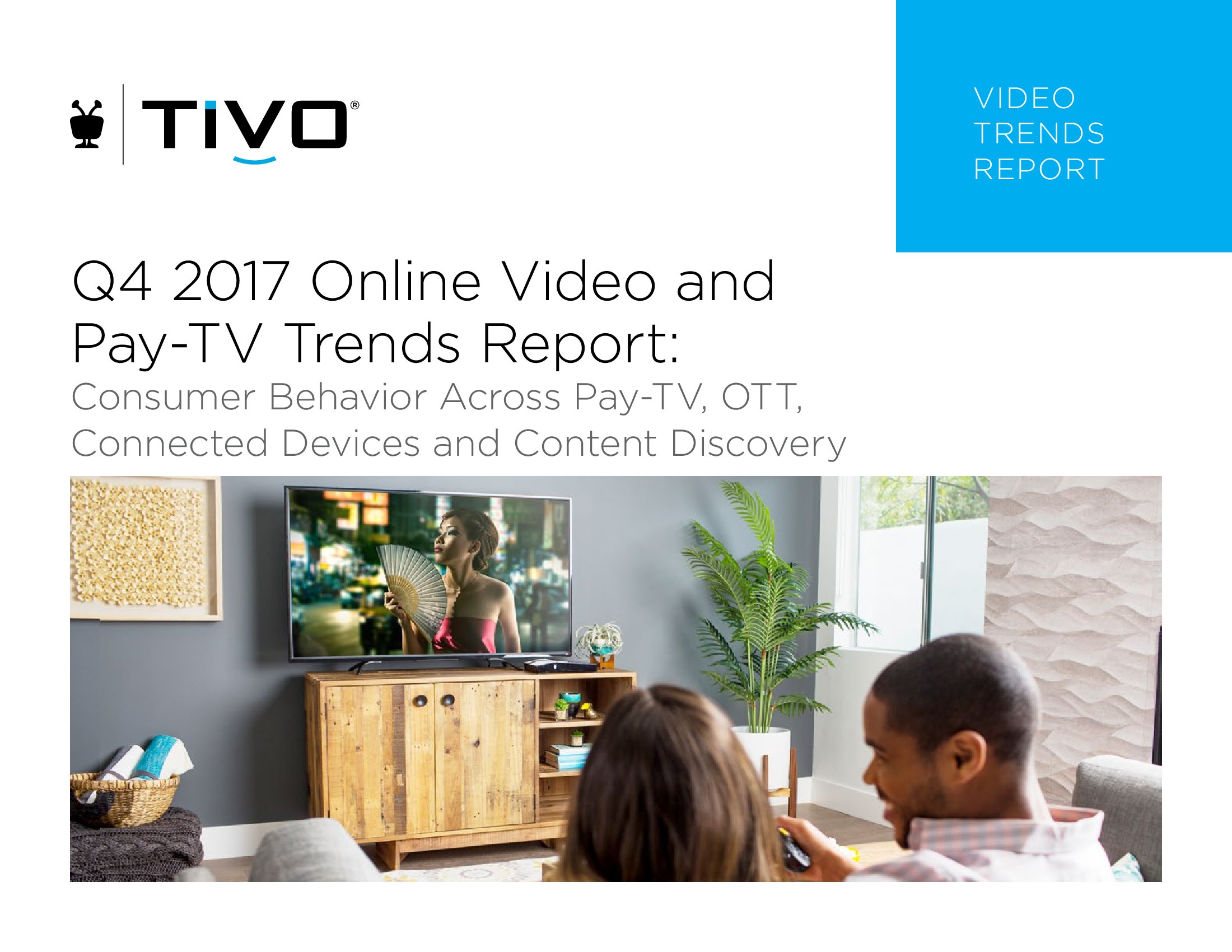 TiVo_Q4_2017_Online_Video_and_Pay_TV_Trends_Report_000.jpg