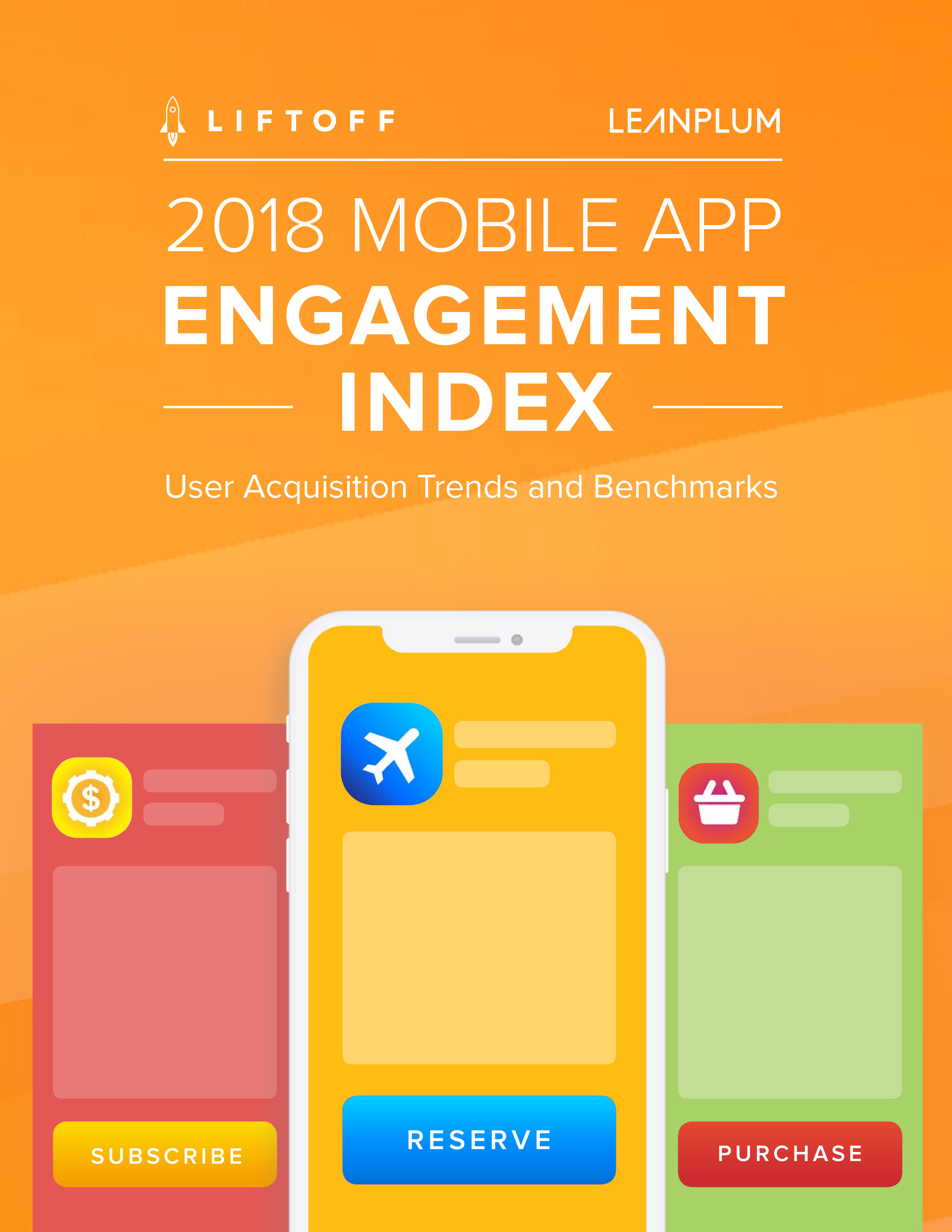 2018_Liftoff_Leanplum_Mobile_App_Engagement_Index-0.jpg