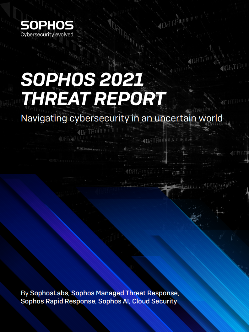 Sophos：2021年威胁报告