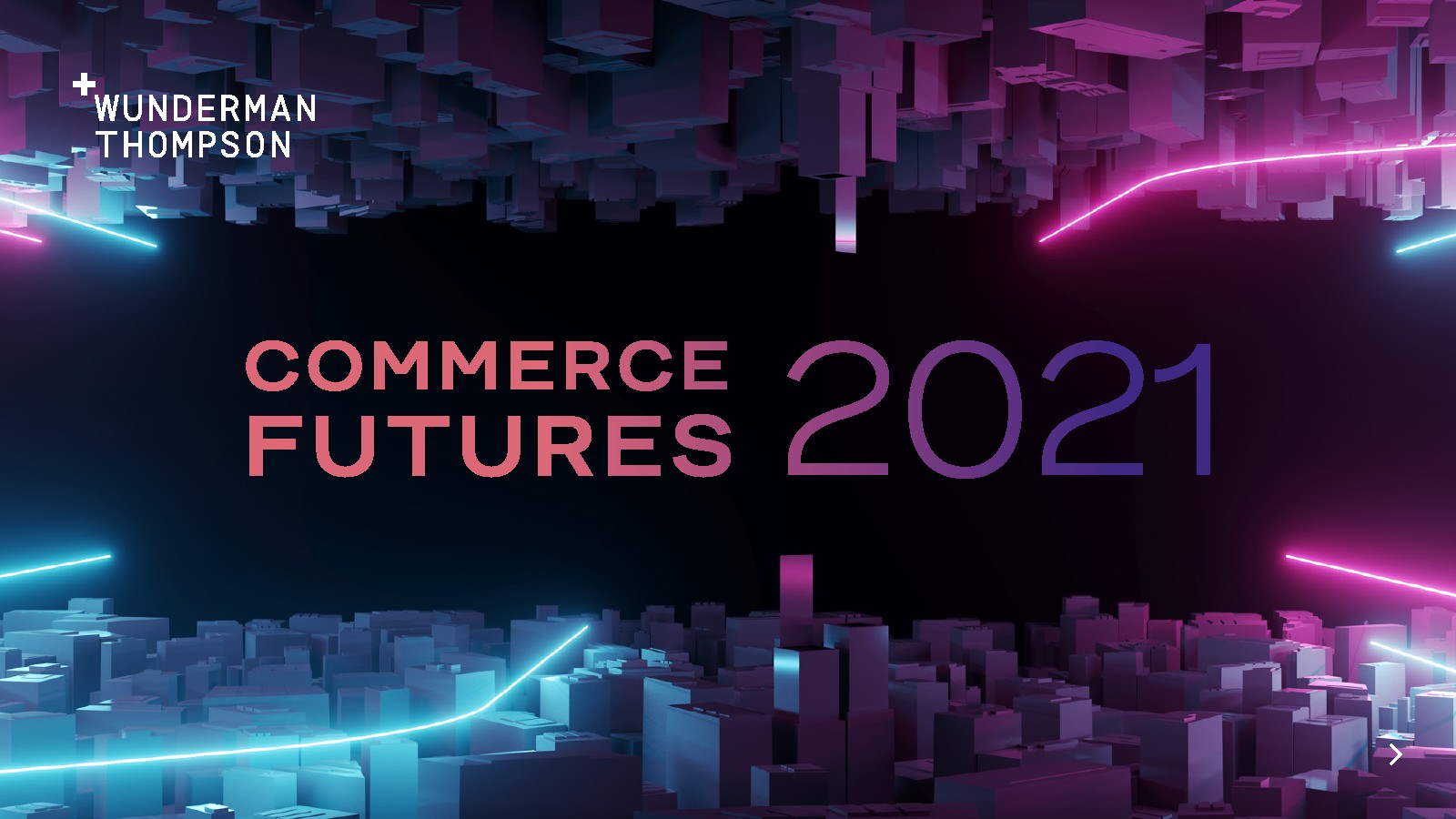 Wunderman Thompson：2021年电子商务未来报告