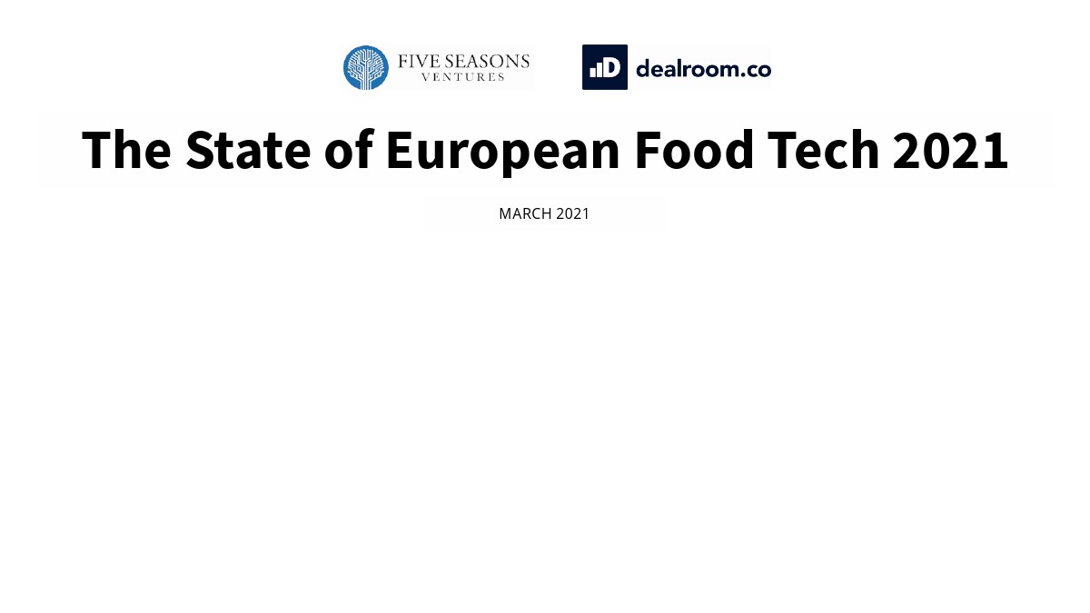 Dealroom：2021年欧洲食品科技报告