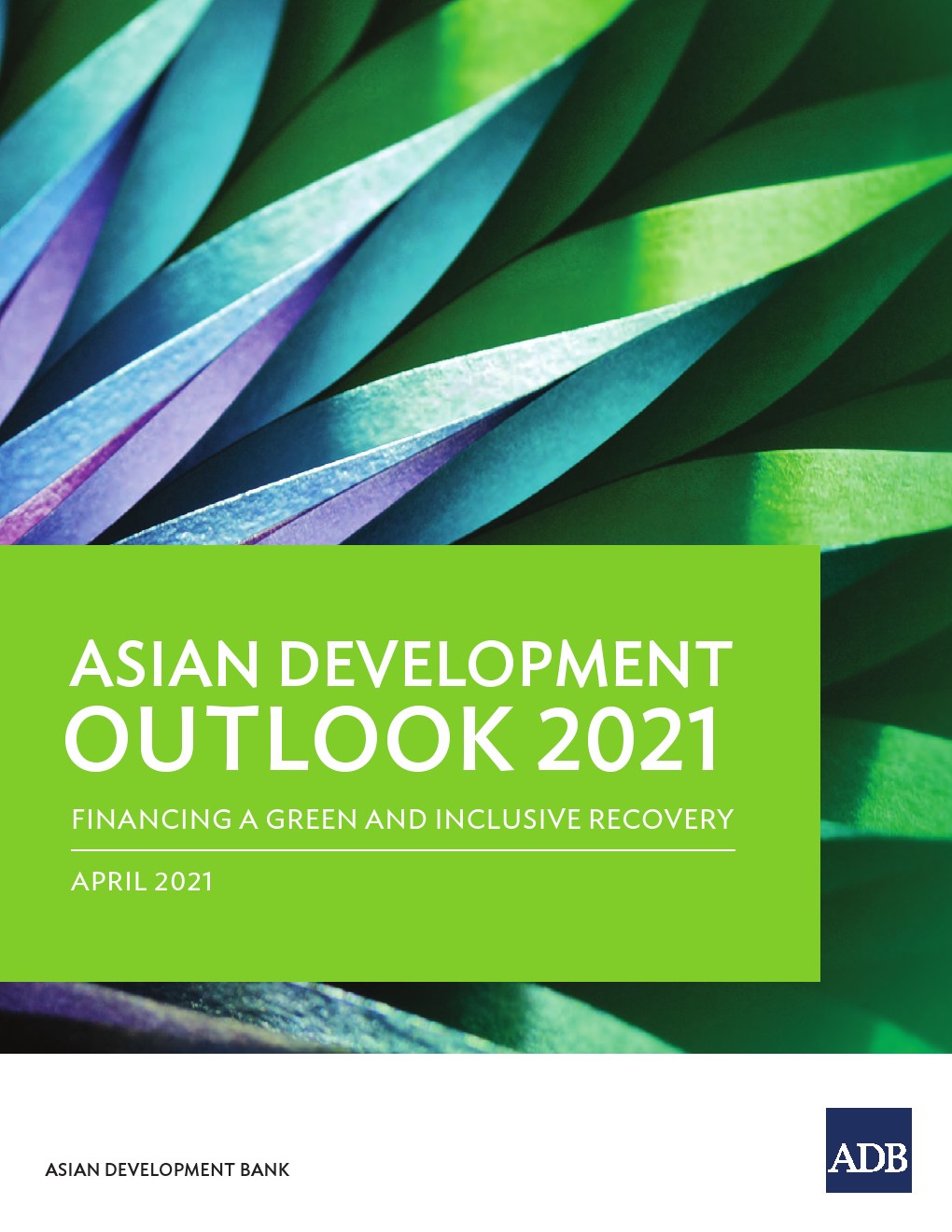 亚洲开发银行：2021年亚洲发展展望报告
