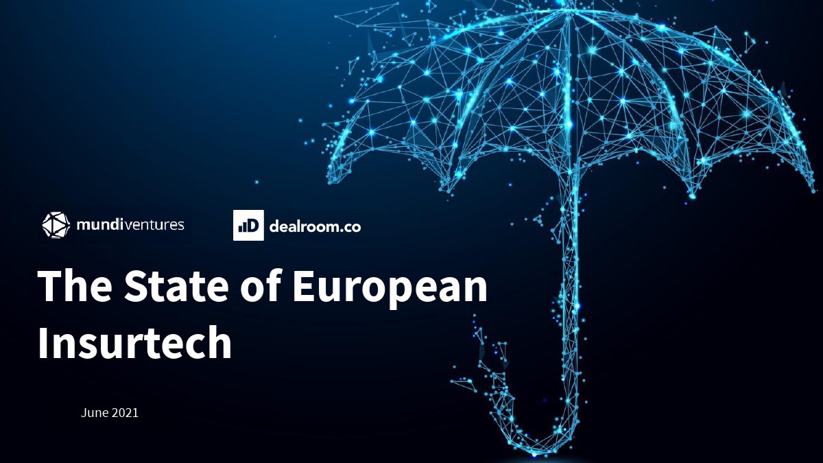 Dealroom：2021年欧洲保险科技报告