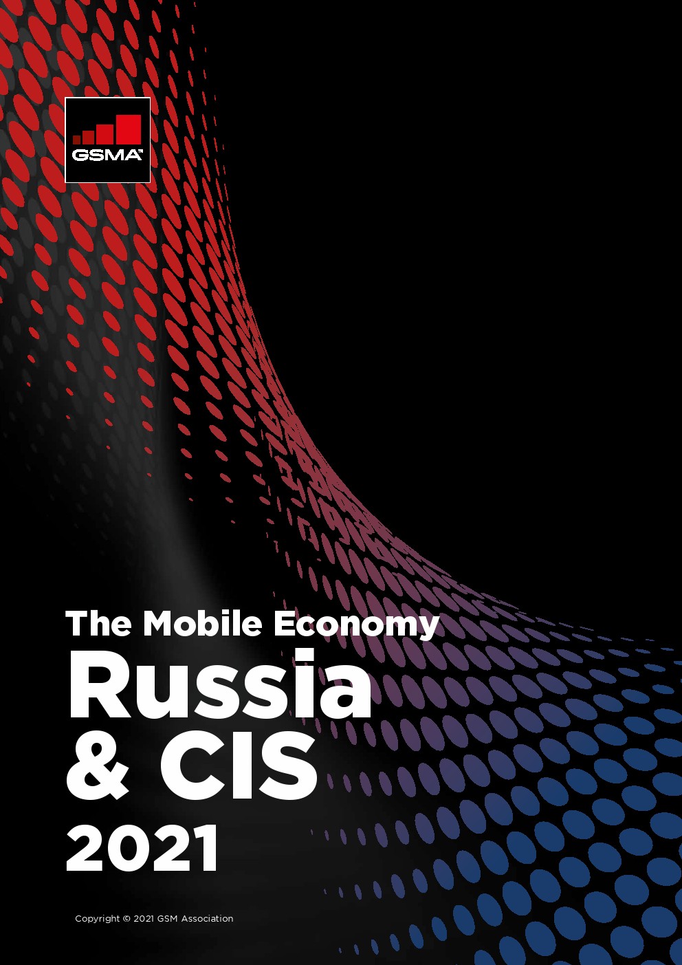 GSMA：2021年俄罗斯和独联体移动经济报告