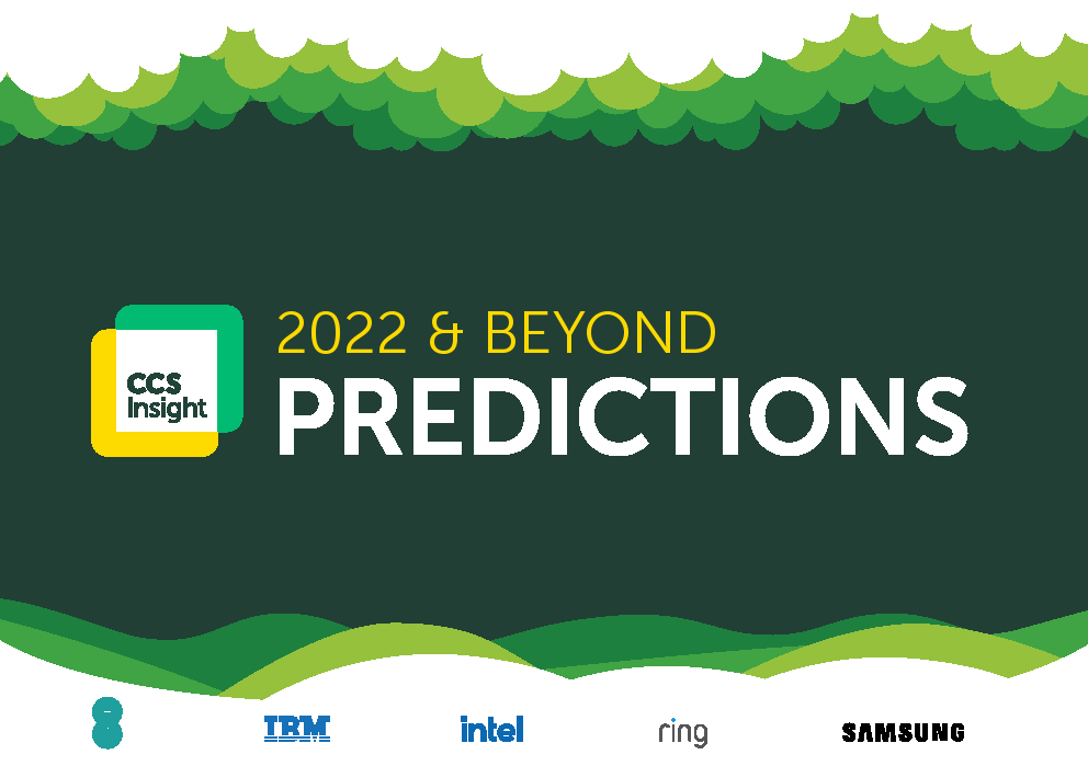 CCS Insight：2022年及未来预测报告